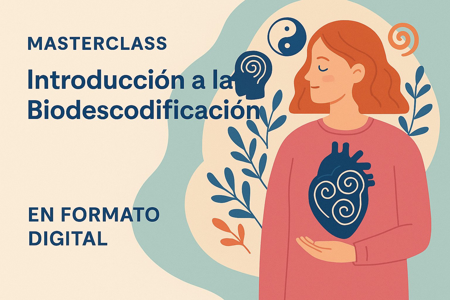 MASTERCLASS: Introducción a la BIODESCODIFICACIÓN
