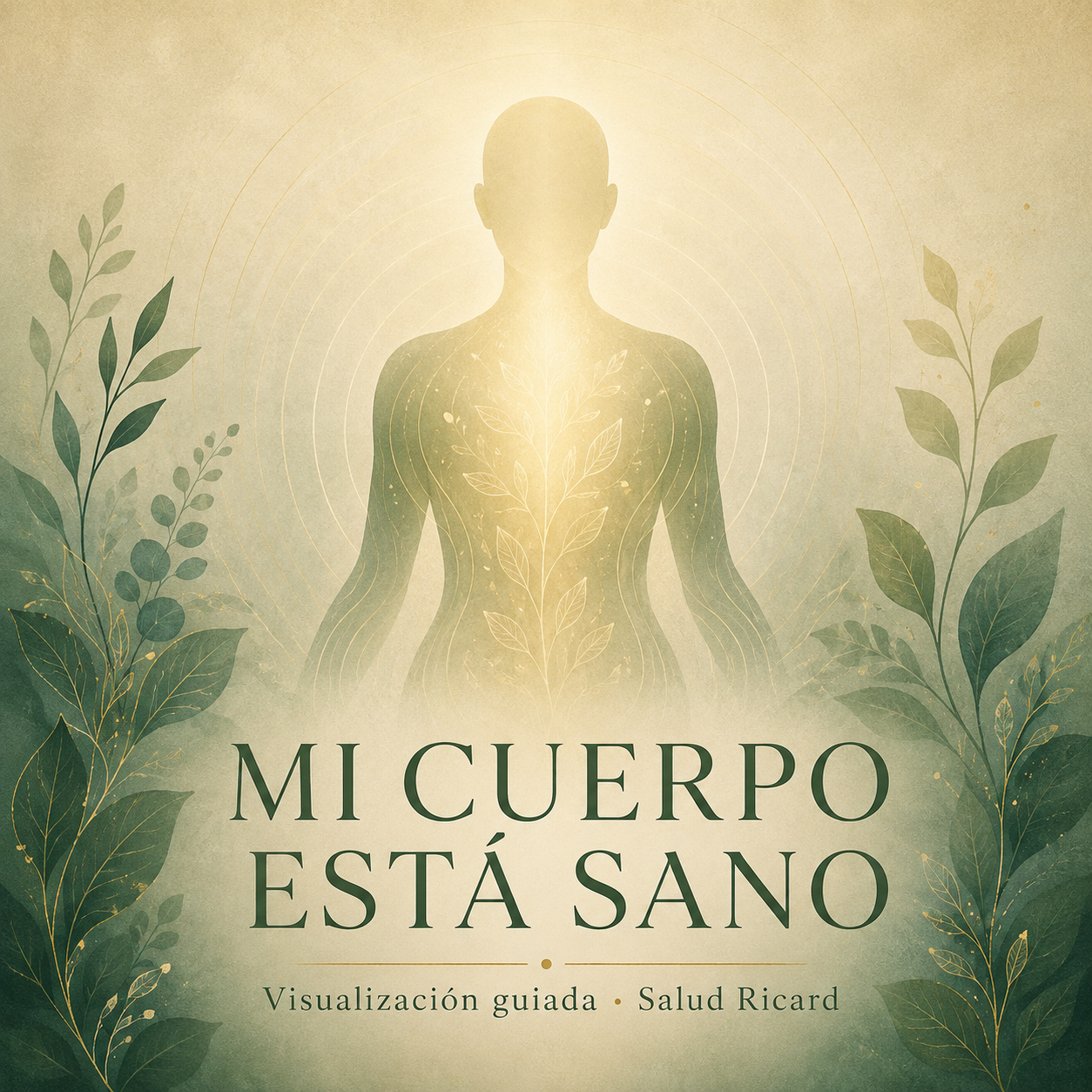 Portada del audio Mi cuerpo está sano, visualización guiada de Salud Ricard
